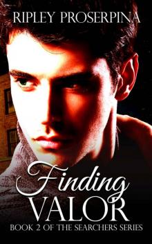 Finding Valor (The Searchers Book 2) Read online