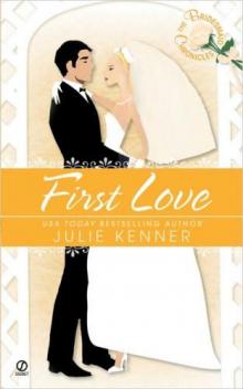First Love - [Bridesmaid's Chronicles 04] Read online