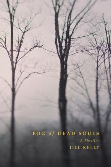 Fog of Dead Souls Read online