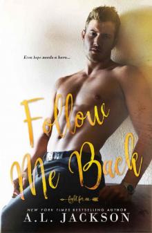 Follow Me Back (A Fight for Me Stand-Alone Novel Book 2) Read online