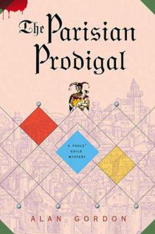 [Fools' Guild 08] - The Parisian Prodigal Read online