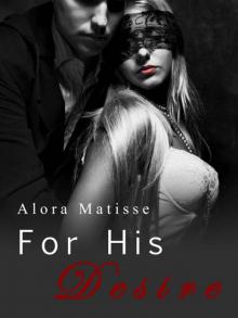 For His Desire (Full Trilogy) Read online