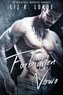 Forbidden Vows: An Accidental Marriage Romance Read online