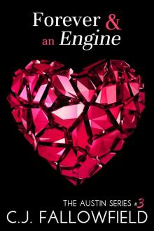 Forever & an Engine (The Austin Series) Read online