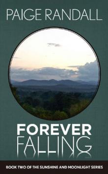 Forever Falling (Sunshine and Moonlight Book 2) Read online