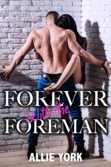 Forever with the Foreman Read online