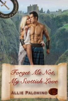 Forget Me Not, My Scottish Love (Heart of a Highlander Collection Book 3)