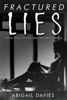 Fractured Lies: Book 1 MAC Security Series Read online