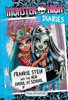 Frankie Stein and the New Ghoul at School Read online