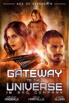 Gateway To The Universe: In Bad Company Read online