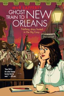 Ghost Train to New Orleans Read online
