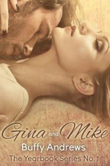 Gina & Mike (The Yearbook Series Book 1) Read online