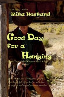 Good Day for a Hanging (Book Two of the Western Serial Killers series) Read online