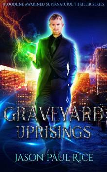 Graveyard Uprisings