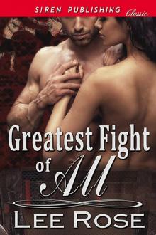 Greatest Fight of All (Siren Publishing Classic) Read online