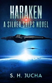 Haraken (The Silver Ships Book 4) Read online