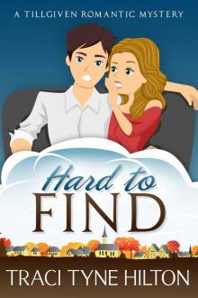 Hard to Find: A Tillgiven Romantic Mystery Read online