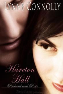 Hareton Hall: Richard and Rose, Book 6 Read online