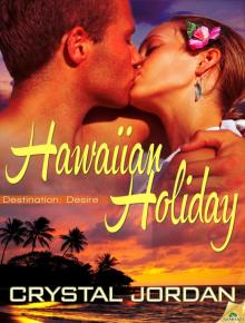 Hawaiian Holiday: Destination Desire, Book 2