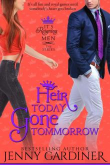 Heir Today, Gone Tomorrow