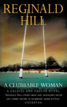 Hill, Reginald - Dalziel and Pascoe 01 - A clubbable woman Read online