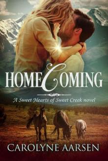 Homecoming (Sweet Hearts of Sweet Creek Book 1) Read online