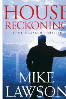House Reckoning: A Joe DeMarco Thriller Read online