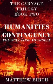 Humanities Contingency_You Will Lose Yourself Read online