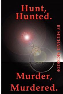 Hunt Hunted, Murder Murdered Read online