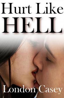 Hurt Like HELL (new adult contemporary romance) Read online