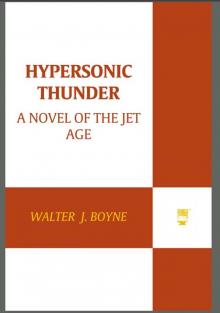 Hypersonic Thunder: A Novel of the Jet Age (Novels of the Jet Age) Read online