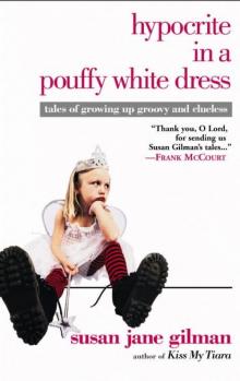 Hypocrite in a Pouffy White Dress Read online