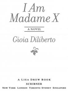 I Am Madame X Read online