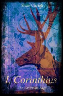 I, Corinthius (The Vasterium Saga)