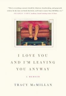 I Love You and I'm Leaving You Anyway Read online
