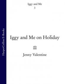 Iggy and Me on Holiday Read online