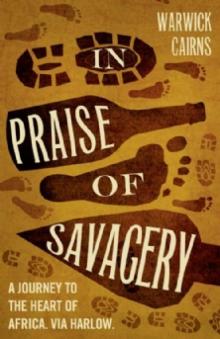 In Praise of Savagery Read online