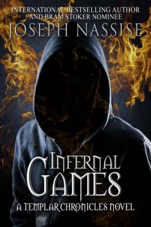 Infernal Games (Templar Chronicles Urban Fantasy Series) Read online