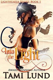 Into the Light (Lightbearer Book 1) Read online