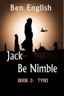 Jack Be Nimble: Tyro Book 2 Read online