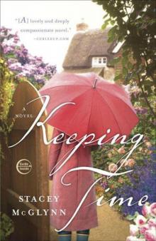 Keeping Time: A Novel Read online