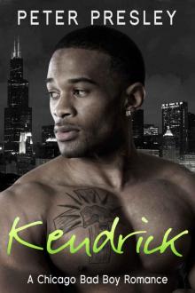 Kendrick: A Chicago Bad Boy Romance