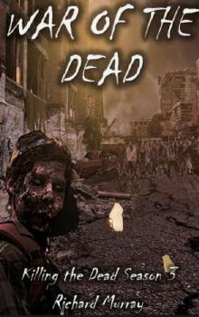 Killing the Dead (Book 13): War of the Dead Read online