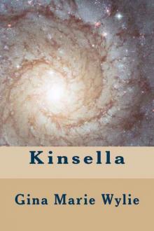 Kinsella (Kinsella Universe Book 1) Read online