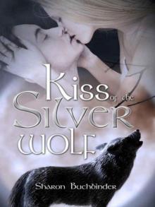 Kiss of the Silver Wolf Read online