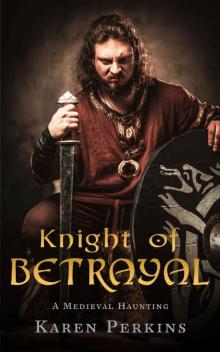 Knight of Betrayal Read online