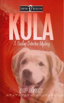 Kula (Surfing Detective Mystery Series) Read online