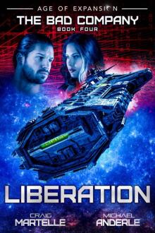 Liberation: Age of Expansion - A Kurtherian Gambit Series (The Bad Company Book 4) Read online