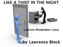 Like a Thief in the Night: a Bernie Rhodenbarr story Read online