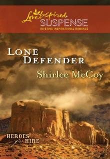 Lone Defender (Love Inspired Suspense) Read online